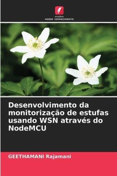 Desenvolvimento da monitorização de estufas usando WSN através do NodeMCU - Rajamani, Geethamani