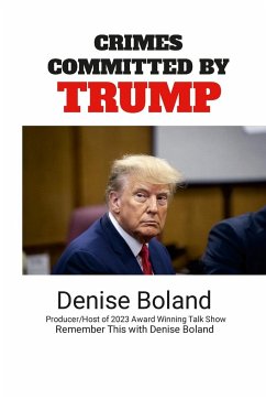 Crimes Committed by Trump - Boland, Denise