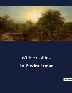 La Piedra Lunar - Collins, Wilkie