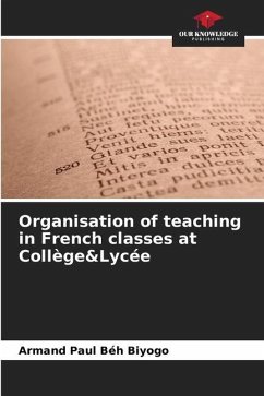 Organisation of teaching in French classes at Collège&Lycée - Béh Biyogo, Armand Paul