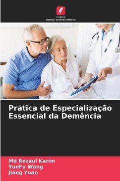 Prática de Especialização Essencial da Demência - Karim, Md Rezaul;Wang, YunFu;Yuan, Jiang