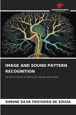 IMAGE AND SOUND PATTERN RECOGNITION