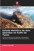 Estudo dietético de dois Sparidae no Golfo de Tunes