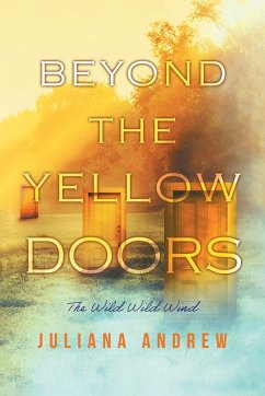 Beyond the Yellow Doors - Juliana Andrew