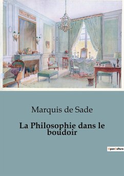 La Philosophie dans le boudoir - De Sade, Marquis