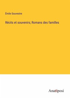 Cover Récits et souvenirs; Romans des familles