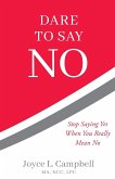 Dare to Say No