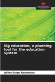 Sig education, a planning tool for the education system