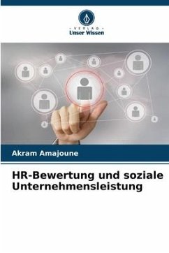 HR-Bewertung und soziale Unternehmensleistung - Amajoune, Akram