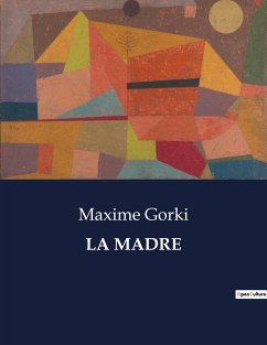 LA MADRE - Gorki, Maxime