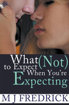 What (Not) to Expect When You're Expecting - Fredrick, Mj