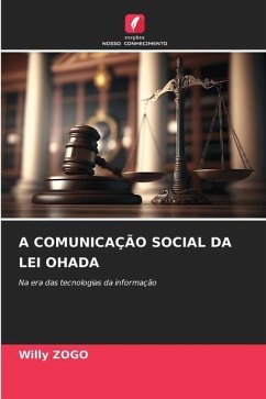 A COMUNICAÇÃO SOCIAL DA LEI OHADA - ZOGO, Willy