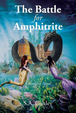 The Battle for Amphitrite - Conley, S. A.