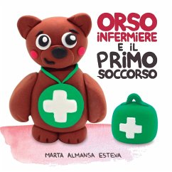 Orso infermiere e il primo soccorso - Almansa Esteva, Marta