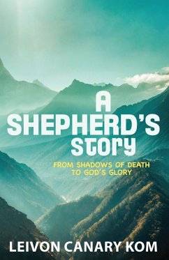 A Shepherd's Story - Kom, Leivon "Canary"