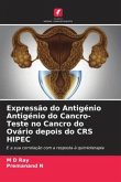 Expressão do Antigénio Antigénio do Cancro-Teste no Cancro do Ovário depois do CRS HIPEC