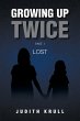 Growing Up Twice - Bild 1