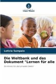 Die Weltbank und das Dokument "Lernen für alle