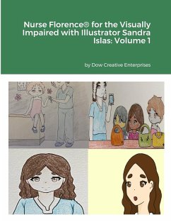 Nurse Florence® for the Visually Impaired with Illustrator Sandra Islas - Dow, Michael