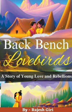 Back Bench Lovebirds - Giri, Rajesh