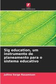 Sig education, um instrumento de planeamento para o sistema educativo