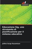 Educazione Sig, uno strumento di pianificazione per il sistema educativo