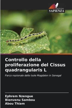 Controllo della proliferazione del Cissus quadrangularis L - Nzengue, Ephrem;Sambou, Bienvenu;Thiam, Abou