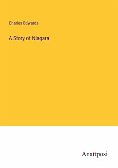 A Story of Niagara - Edwards, Charles