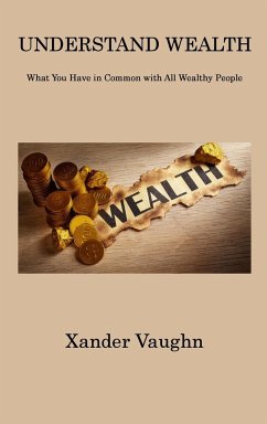 UNDERSTAND WEALTH - Vaughn, Xander