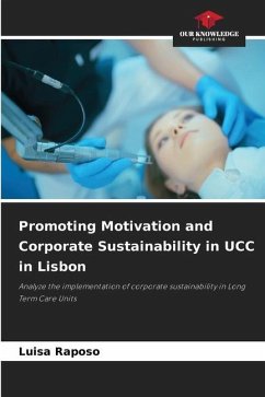 Promoting Motivation and Corporate Sustainability in UCC in Lisbon - Raposo, Luisa