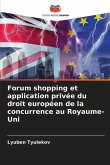 Forum shopping et application privée du droit européen de la concurrence au Royaume-Uni