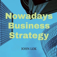 Nowadays Business Strategy - Lok, John