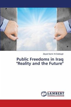Public Freedoms in Iraq &quote;Reality and the Future&quote;