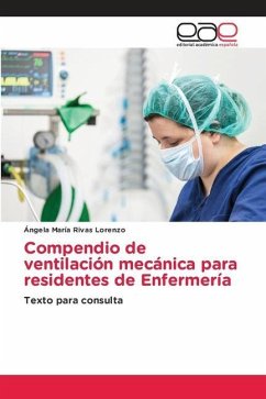 Compendio de ventilación mecánica para residentes de Enfermería