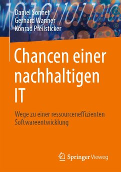 Chancen einer nachhaltigen IT (eBook, PDF) - Sonnet, Daniel; Wanner, Gerhard; Pfeilsticker, Konrad