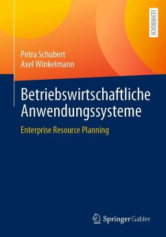 Betriebswirtschaftliche Anwendungssysteme (eBook, PDF) - Schubert, Petra; Winkelmann, Axel
