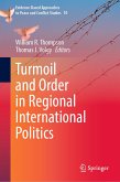 Turmoil and Order in Regional International Politics (eBook, PDF)