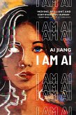 I am AI (eBook, ePUB)