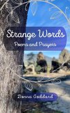 Strange Words: Poems and Prayers (eBook, ePUB) Strange Words: Poems and Prayers (eBook, ePUB)