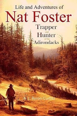 The Life and Adventures of Nat Foster (eBook, ePUB)