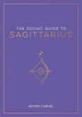 The Zodiac Guide to Sagittarius (eBook, ePUB)