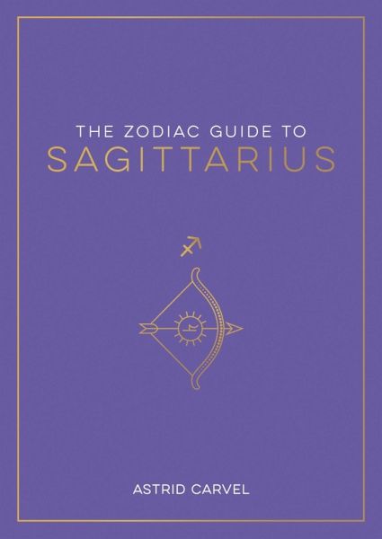The Zodiac Guide to Sagittarius (eBook, ePUB) The Zodiac Guide to Sagittarius (eBook, ePUB)