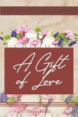 A Gift of Love (eBook, ePUB)