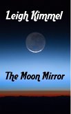 The Moon Mirror (eBook, ePUB)