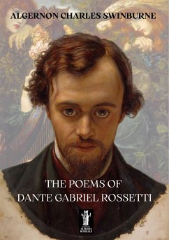 The Poems of Dante Gabriel Rossetti (eBook, ePUB) - Charles Swinburne, Algernon