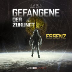 Gefangene der Zukunft: Essenz (MP3-Download) - Schild, Steve; Blanche, Amana