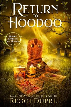 Return to Hoodoo (Boudin, Bourbon, and Barbecue, #1) (eBook, ePUB) - Dupree, Reggi