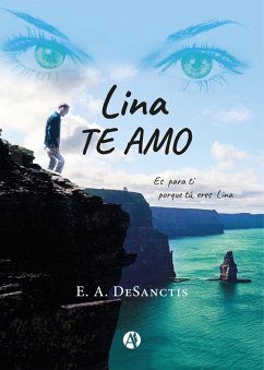 Lina, Te amo (eBook, ePUB) - de Sanctis, E. A.