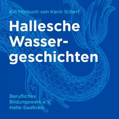 Hallesche Wassergeschichten (MP3-Download) - Scherf, Karin