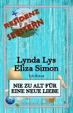 Residenz Seestern: Nie zu alt für eine neue Liebe: Ein Sylt Roman (eBook, ePUB)